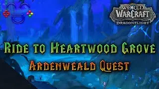 Ride to Heartwood Grove - WoW 10.0.0 Quest