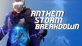 Anthem Javelin Breakdown - Storm