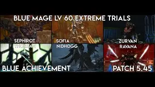 FFXIV OST [qT] Blue Mage Lv 60 Extreme Trials | DPS PoV | Patch 5.45