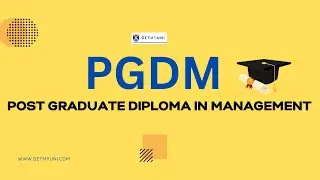 What is PGDM? | PGDM - Course Details| Eligibility| Admission | Fees | Scope| Salary| GetMyUni