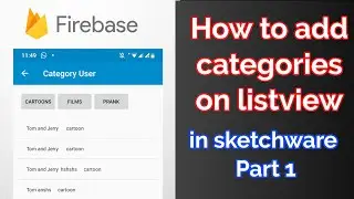 Sketchware Categories Listview Part 1 || How to add categories in sketchware with firebase