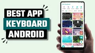 Best Keyboard App for Android