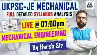 UKPSC-JE MECHANICAL FULL DETAILED SYLLABUS ANANLYSIS | MECHANICAL ENGINEERING BY HARSH SIR