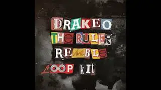 [FREE] | Drakeo the Ruler x Remble Loop Kit