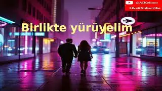 Birlikte yürüyelim