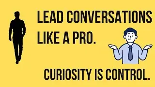 The Hidden Power of Questions | Control the Conversation Smartly