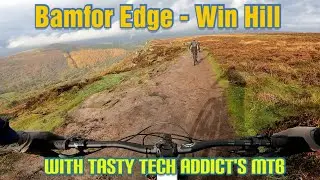 Peak District | Bamford Edge | Win Hill | With Tasty Tech Addict's