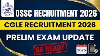 OSSC CGLE 2025 Prelim Exam Update//CGLE 2025 Prelim Exam Date//CGLE 2025 Prelim Exam Update