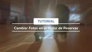 C&oacute;mo Agregar y Eliminar Fotos de Habitaciones ｜Tutorial ｜Hotel Link