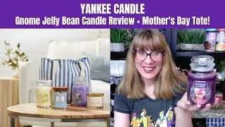 YANKEE CANDLE Gnome Jelly Bean Candle Review + Mother's Day Tote!