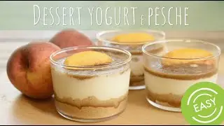 DESSERT YOGURT E PESCHE - SANA VELOCE VEGETARIANA