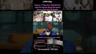 Martell Holt REGRETS doing the show