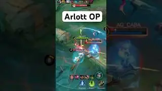 Arlott OP #mobilelegends #mlbb #mlbbnext2025 #mlbbobsidia #MLBBGameplay #MLBBMontage #MLBBRanked