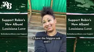 Support Robin's Debut Album: Louisiana Love