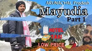 Mayudia Pass Arunachal Tour 2023 // Low Budget and Mayudia Tour // Mayudia Tour Guide // Mayodia