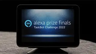 Alexa Prize Taskbot Challenge Finals | Amazon Science
