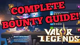 Full BOUNTY guide! Events and how to get better bounty offers! Valor Legends