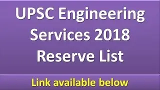 UPSC Engineering Services 2018 Reserve List