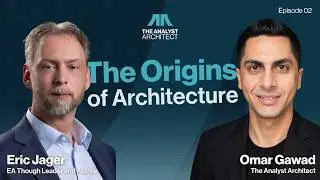 Episode 2: The Origins of Enterprise Architecture