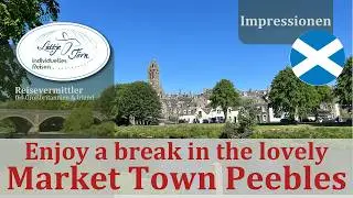Das kleine St&auml;dtchen Peebles, Schottland (The Market Town Peebles, Scotland)