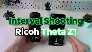 Interval Shooting with Ricoh Theta Z1: Mastering Time-Lapse Photography