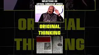 Reflections on Aryama Sundaram Speech | Original Thinking