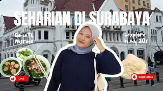 Surabaya Vlog : Tur Museum, Kota Lama dan Kulineran di Jalan Tunjungan 🚘🍜| Explore in 20s