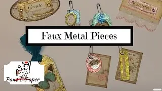 Make your own Faux Metal pieces for Junk Journals