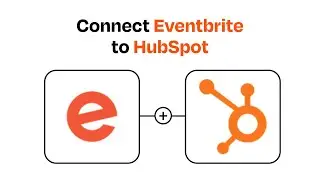 How to connect Eventbrite to HubSpot - Easy Integration