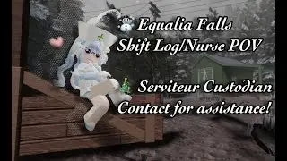 ˗ˏˋ꒰ 🦌 ꒱ Equalia Falls Shift log w Kona!! -Christmas Special- ⍣ ೋ
