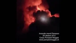 Incendio cascinali monti Pianezzo 29 ottobre 2012