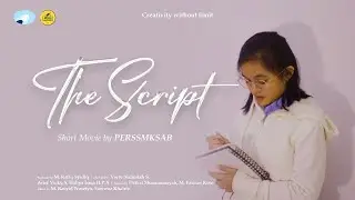 The Script &mdash; PERSSMKSAB | Short Movie HMTI FAIR 2022