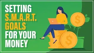 Do This To Achieve More | Set S.M.A.R.T. Money Goals