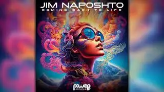 Jim Naposhto - Coming Back To Life (pwrep371/Geomagnetic Records/Psytrance)::Full Album