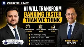 AI Will Transform Banking Faster Than We Think | Shravan Pandey Talks with Hitesh Dewan