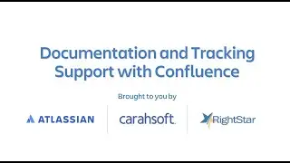 Documentation and Tracking Support with Confluence