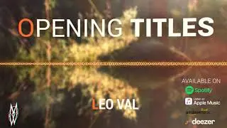 Leo Val - Opening Titles