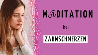 Maditation: Entspannungsreise bei ZAHNSCHMERZEN I Meditation - braunes Rauschen