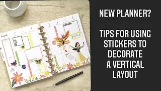 NEW PLANNER TIPS | Ways to decorate a vertical planner using stickers