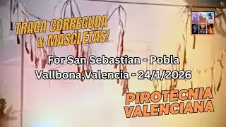 Traca Correguda & Mini Mascletàs | San Sebastián – La Pobla de Vallbona