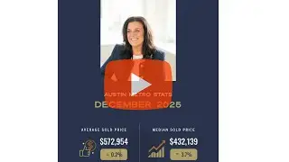 Austin Real Eastate Monthly Update: December 2025 Stats