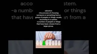 selection -meaning and pronunciation-