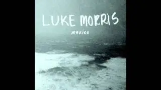 Luke Morris, Mexico