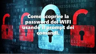 COME SCOPRIRE LA PASSWORD DEL WIFI USANDO IL PROMPT DEI COMANDI