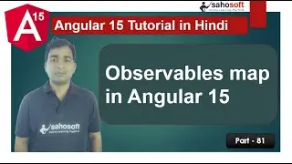 Observables map in Angular 15 | rxjs in Angular | Angular 15 Tutorial in Hindi