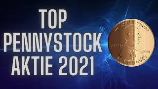 TOP PENNYSTOCK AKTIE 2021 🚀💰🔥PENNYSTOCK AKTIE KAUFEN?