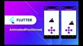 Flutter Animation Widget | 22 | AnimatedPositioned, Positioned | FloatingActionButton | Speed Code