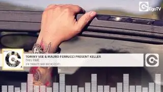 Tommy Vee & Mauro Ferrucci ft. Keller - This Time (Epic FK Tribute Remix)