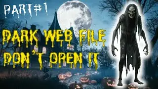 This Dark Web File Was Never Meant to Be Opened | Scary Horror Story (Part 1)