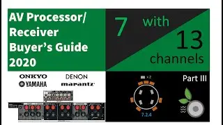 AV Processor / Receiver Buyer's Guide 2020 (Part 3) - 7 with 13 channels